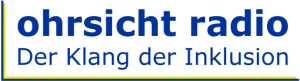 ohrsicht Radio - Der Klang der Inklusion